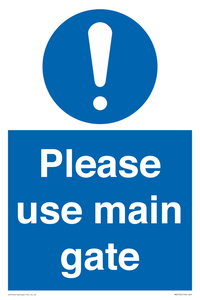MA5720: Please use main gate Mandatory Sign