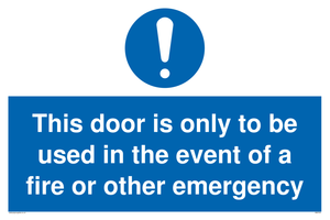 MA5724: Door is only to be used in the event of a fire Sign