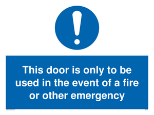 MA5724: Door is only to be used in the event of a fire Sign