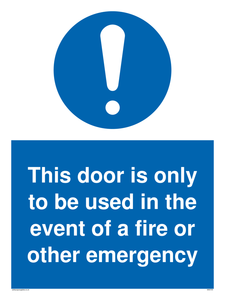 MA5724: Door is only to be used in the event of a fire Sign