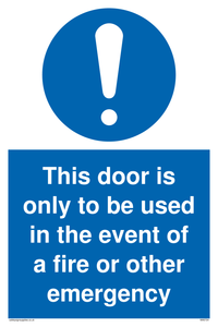 MA5724: Door is only to be used in the event of a fire Sign