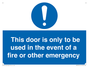 MA5724: Door is only to be used in the event of a fire Sign