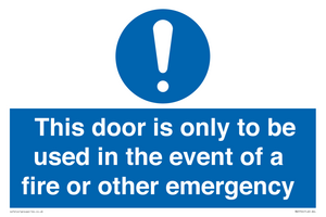 MA5724: Door is only to be used in the event of a fire Sign