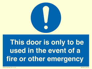 MA5724: Door is only to be used in the event of a fire Sign