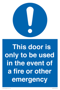 MA5724: Door is only to be used in the event of a fire Sign
