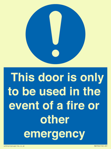 MA5724: Door is only to be used in the event of a fire Sign