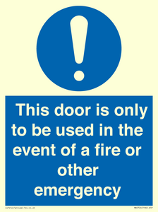 MA5724: Door is only to be used in the event of a fire Sign