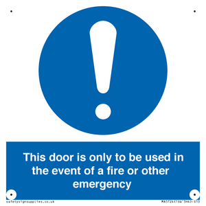 MA5724: Door is only to be used in the event of a fire Sign
