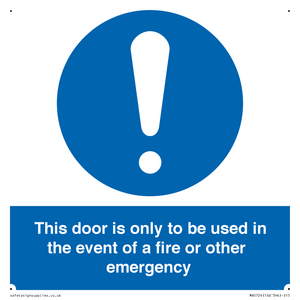MA5724: Door is only to be used in the event of a fire Sign