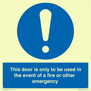 MA5724: Door is only to be used in the event of a fire Sign