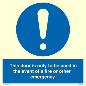 MA5724: Door is only to be used in the event of a fire Sign