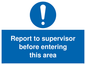 MA5755: Report to supervisor before entering this area