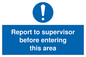 MA5755: Report to supervisor before entering this area