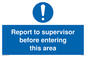 MA5755: Report to supervisor before entering this area