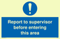 MA5755: Report to supervisor before entering this area