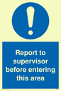 MA5755: Report to supervisor before entering this area