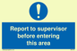 MA5755: Report to supervisor before entering this area