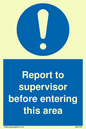 MA5755: Report to supervisor before entering this area