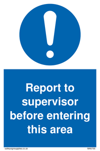 MA5755: Report to supervisor before entering this area