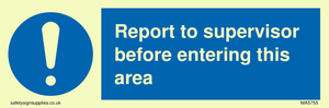 MA5755: Report to supervisor before entering this area