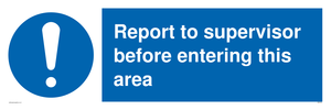MA5755: Report to supervisor before entering this area