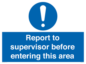 MA5755: Report to supervisor before entering this area