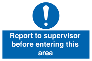 MA5755: Report to supervisor before entering this area