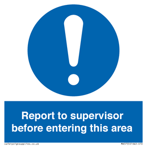 MA5755: Report to supervisor before entering this area