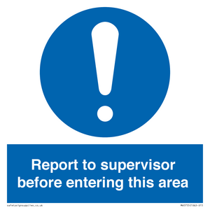 MA5755: Report to supervisor before entering this area