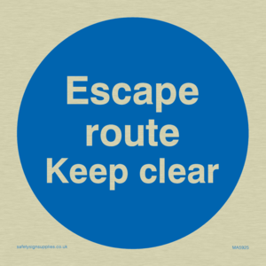 MA5925: Escape route keep clear