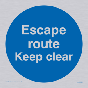 MA5925: Escape route keep clear