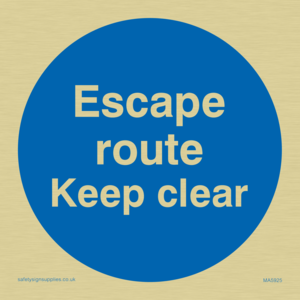 MA5925: Escape route keep clear