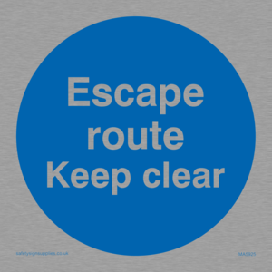 MA5925: Escape route keep clear