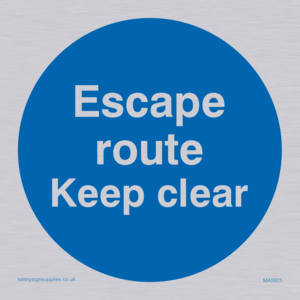 MA5925: Escape route keep clear