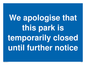 MA5958: We apologise that this park is temporarily closed until further notice