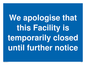 MA5961: We apologise that this Facility is temporarily closed until further notice