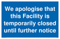 MA5961: We apologise that this Facility is temporarily closed until further notice