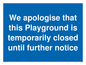 MA5965: We apologise that this Playground is temporarily closed until further notice