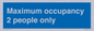 MA6042: Maximum occupancy 2 people only