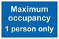 MA6044: Maximum occupancy 1 person only