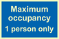 MA6044: Maximum occupancy 1 person only