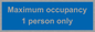 MA6044: Maximum occupancy 1 person only