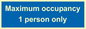 MA6044: Maximum occupancy 1 person only