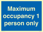 MA6044: Maximum occupancy 1 person only