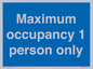 MA6044: Maximum occupancy 1 person only