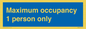 MA6044: Maximum occupancy 1 person only