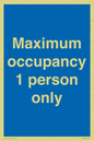 MA6044: Maximum occupancy 1 person only