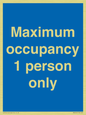 MA6044: Maximum occupancy 1 person only