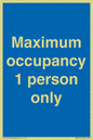 MA6044: Maximum occupancy 1 person only