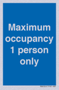 MA6044: Maximum occupancy 1 person only